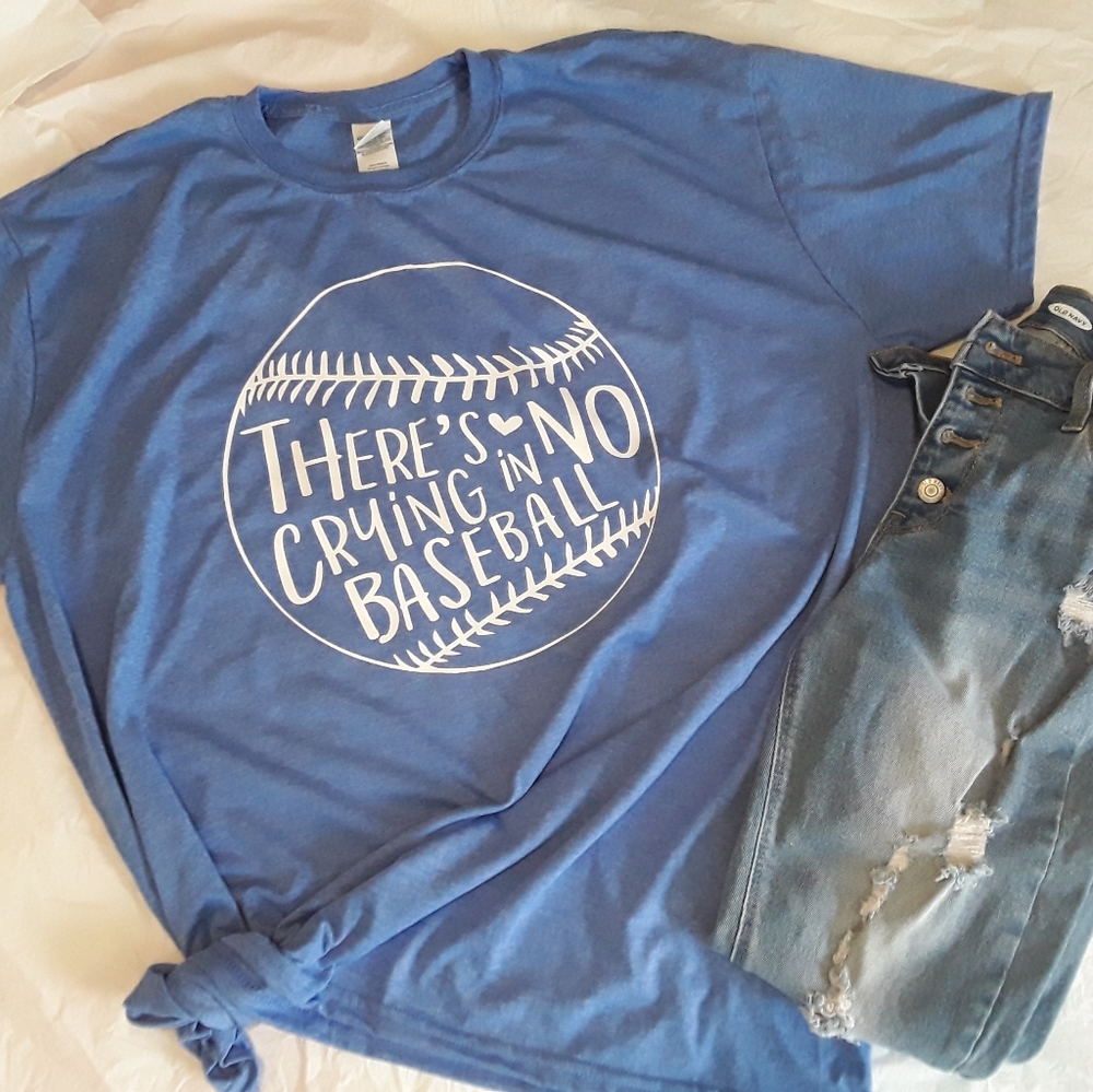 There's no crying in Baseball womens Tee